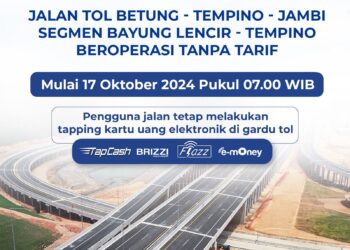 Pengoperasian Jalan Tol Betung – Tempino – Jambi Seksi 3 (Segmen Bayung Lencir – Tempino) Tanpa Tarif Mulai 17 Oktober 2024, Catat Begini Ketentuannya